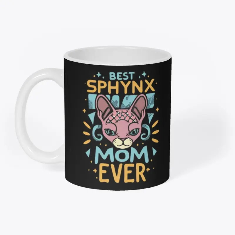 Best Sphynx Mom Ever